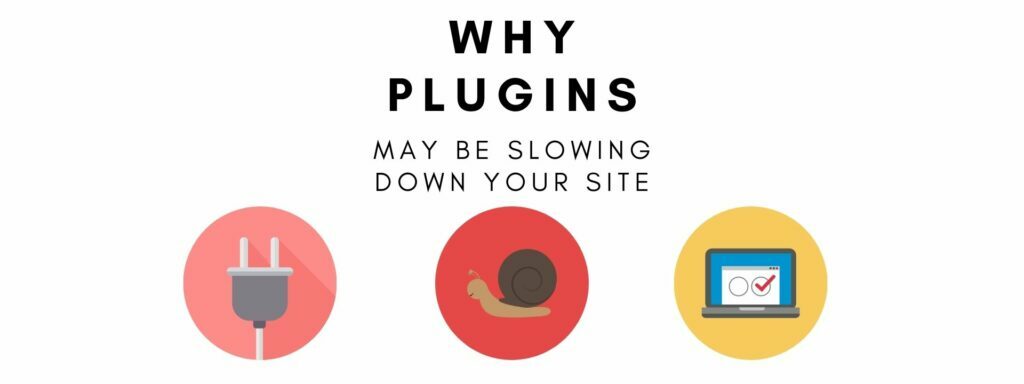reasons why plugins slow down website
