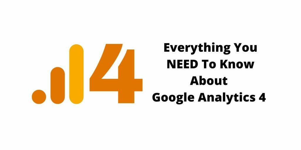 Your Complete Guide to Google Analytics 4
